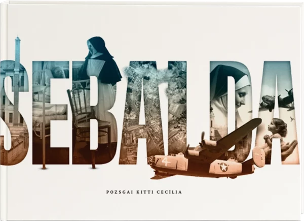 Sebalda - Egy hős apáca története